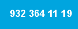 932 364 11 19